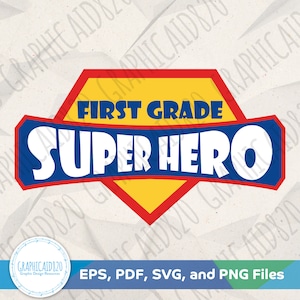 Eerste klas Superheld SVG | Eerste schooldag vinyl vectorbestand | 1e leerjaar SVG-bestanden knippen | Leraar Eps Svg Pdf Png Cricut silhouet