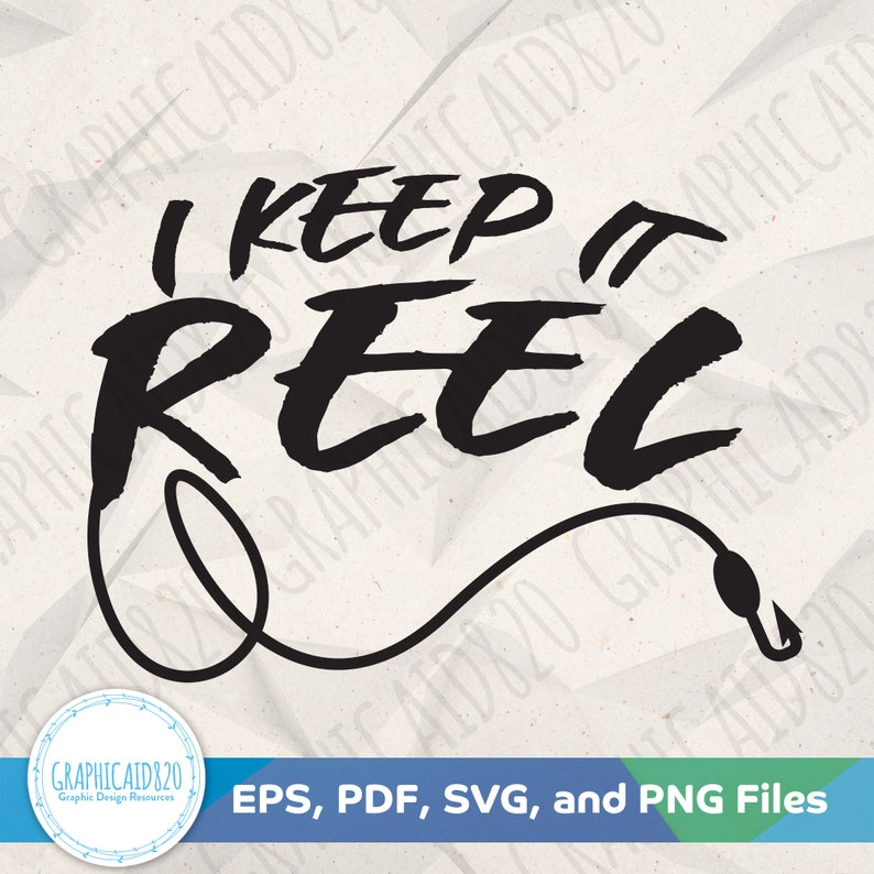 Download Clip Art Art Collectibles Fishing Vector File Eps Svg Pdf Png Cricut Silhouette File Bass Fishing Quote Svg Fishing Svg Cut Files I Keep It Reel Svg