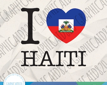I Love Haiti SVG | Haiti Design | Haitian American Vector File | Country Flag Colors Vinyl Cut Files | Eps Svg Pdf Png Cricut Silhouette