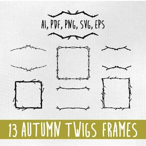 Puede incluir: Un conjunto de 13 marcos de ramitas de otoño en varias formas, incluyendo cuadrados, rectángulos y bordes decorativos. La imagen también incluye los tipos de archivo: AI, PDF, PNG, SVG y EPS. Los marcos son negros sobre un fondo blanco.