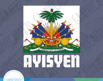 Ayisyen SVG | Haiti Design | Haitian American Vector File | Country Flag Colors Svg Cut Files | Eps Svg Pdf Png Cricut Silhouette File v1