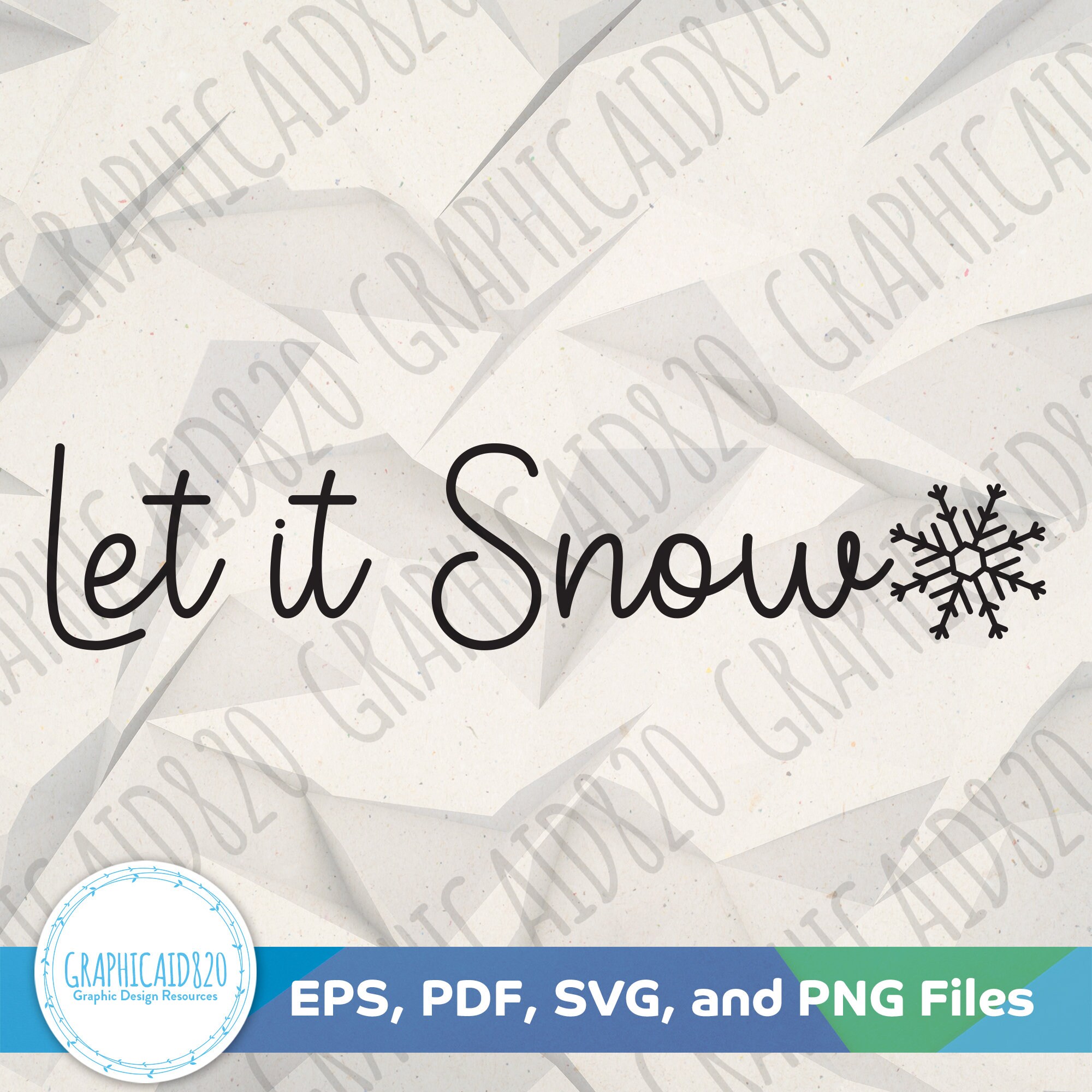 Let it Snow SVG | Winter SVG Design | Merry Christmas SVG Vector | Holiday Clipart Cut Files | Eps Svg Pdf Png Cricut Silhouette File