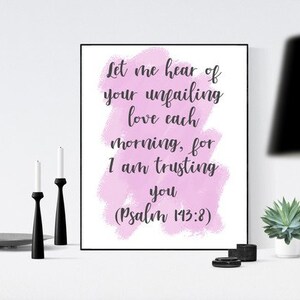 Psalm 143:8 Digital Download Wall Decor Digital Prints Christian Home Decor Bible Verse Printable