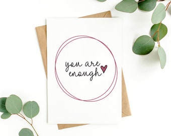 CARD: "You are Enough" watercolor-painted hand-lettered all occasion card