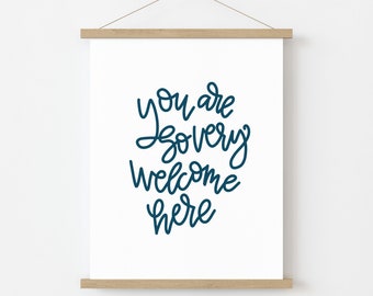PRINT: You are So Very Welcome Here, Hand Lettered Print, Art Print