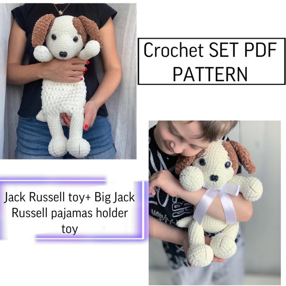 Crochet set pattern Jack Russell toy and Big dog pajamas holder, stuffed animals, crochet patterns kit amigurumi dogs