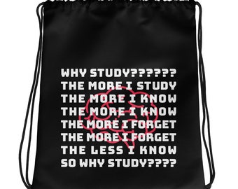 Quote Drawstring Bag in Black for Gym, Sport, Swim | Quote of Why Study | Unisex