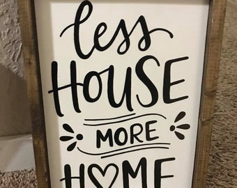 Less House More Home