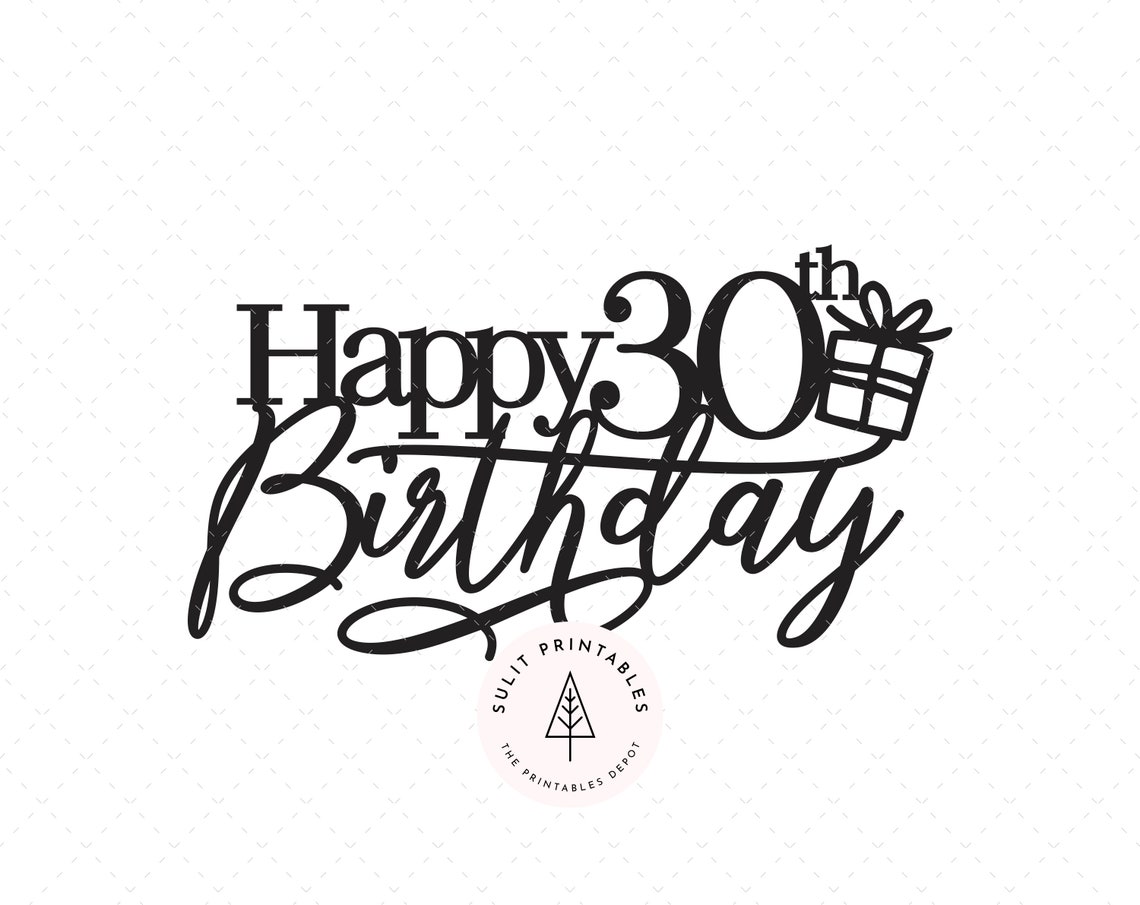 30th Birthday SVG