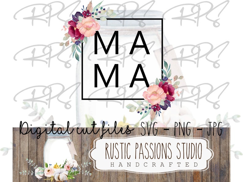 clipart cricut mom life svg abstract png MAMA Floral DIGITAL DOWNLOAD svg jpg sublimation print mom life cut file png silhouette
