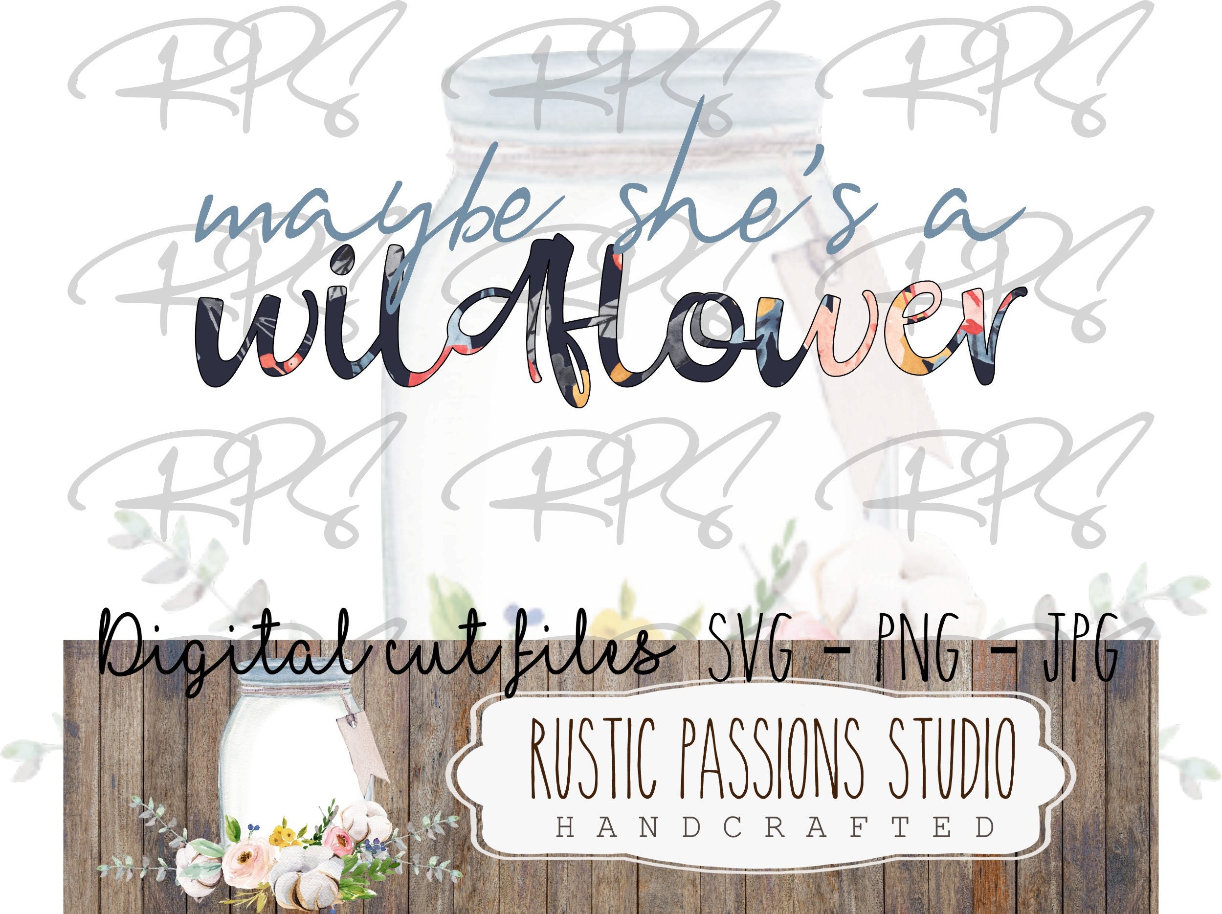 Free Free 83 Maybe She's A Wildflower Svg SVG PNG EPS DXF File