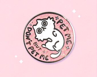 Pet Me, But Don't Pet Me Enamel Pin | Original Designs | Kawaii Pastel Kitty | Cozy Cute Cats | Funny Cat Pin | Sassy Cat Pin