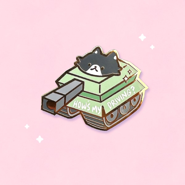 How's My Driving? Cat Tank Meme Enamel Pins | Original Designs | Kawaii Kitty | Cozy Cats | Funny Cat Pin