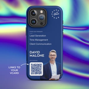 May include: A navy blue phone case featuring a photo of a man in a suit, a QR code, and text that reads "LINKS TO YOUR VCARD", "POWER AGENT REMINDERS", "Lead Generation", "Time Management", and "Client Communication". The case also displays the name "DAVID MALONE".