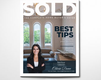 First Team Complete Real Estate Magazine Home Buyer's Guide! Edit In Canva! Desktop Printable + Digital Versions! Share On Social Media!