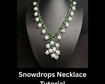 Snowdrops Necklace Tutorial wirth seede beads and crystals