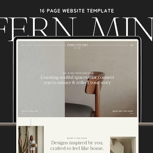 May include: A website design template for interior design studios. The website features a minimalist design with a focus on nature and soulful spaces. The text on the website reads "FERN STUDIO" and "Curating soulful spaces that connect you to nature & reflect your story".