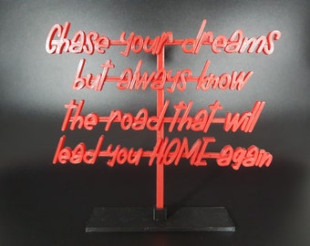 Chase your Dreams sign