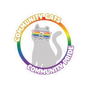 Community Cats Sticker | TNR Community Cat Sticker | Trap Neuter Return Cat Decal | Feral Cat Love | Cat Rescue Sticker | Cat Gift Sticker