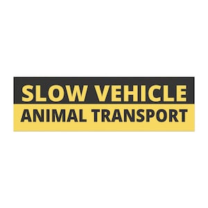 Slow Vehicle Animal Transport Car Magnet | Animal Safety Decal, Animal Lover Gift, Car Sticker, Road Safety Magnet