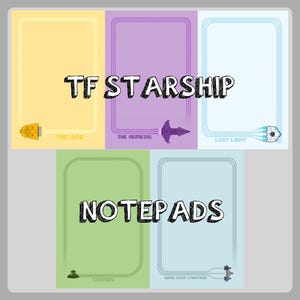 May include: A collection of notepads with a space theme. Each notepad features a different color background, a border, and a spaceship illustration. The text "TF STARSHIP" and "NOTEPADS" are displayed prominently.