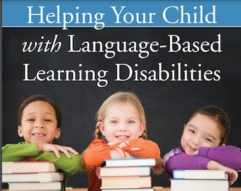 Helping Your Child with Language-Based Learning Disabilities