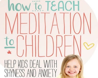 How to Teach Meditation to Children