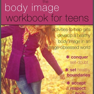A Body Image Workbook for Teens
