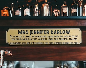 Personalised license to serve alcohol sign - Novelty - Home bar - Perfect gift - Kitchen - dining room - Garden bar - Hot tub - Beer - Gin