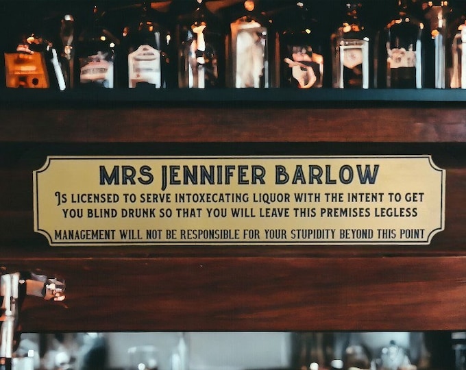 Personalised license to serve alcohol sign - Novelty - Home bar - Perfect gift - Kitchen - dining room - Garden bar - Hot tub - Beer - Gin