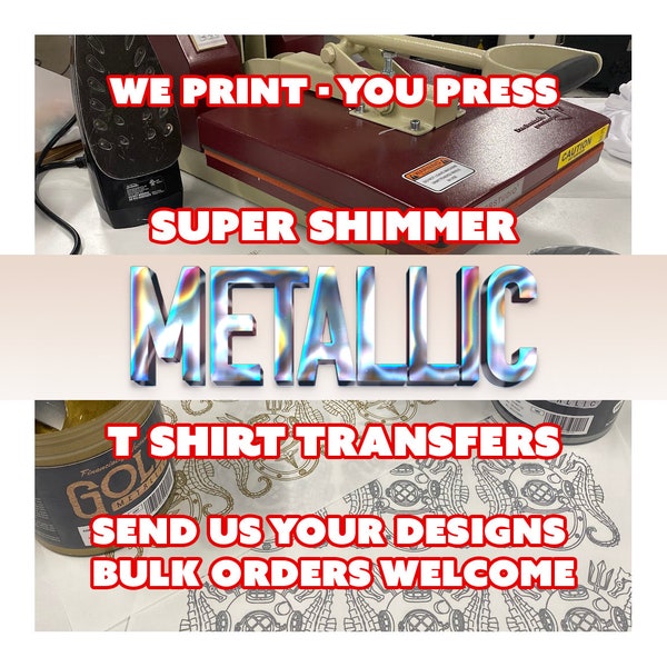 Metallic Screen Printed Transfers - Shimmer, Shiny, Metal, High quality CUSTOM Screen Print Transfers - Affordable, Vinyl Transfers