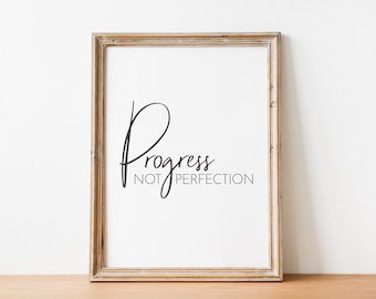 Progress Not Perfection - Simple Self-Care, Mental Health, Growth Mindset Quote, Recovery Slogan Wall Art Printable (INSTANT DOWNLOAD)