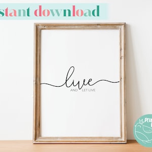 Live and Let Live | Encouraging and Inspirational Recovery Slogan Quote | Boundaries Quotes | Wall Art Printable Poster (INSTANT DOWNLOAD)