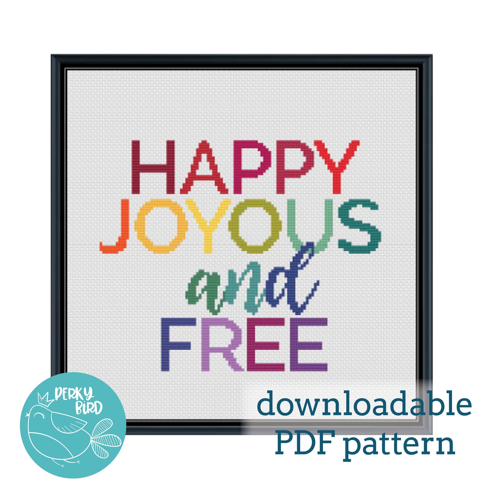 Happy, Joyous, and Free Cross Stitch Pattern INSTANT PDF DOWNLOAD - Etsy