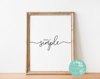 Keep It Simple - Self-Care Growth Mindset Quote, Recovery Slogan Art Printable - Mental Health Prints for Therapy Office Decor (DOWNLOAD)