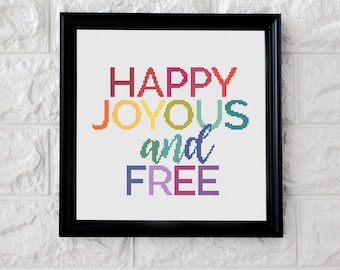 Happy, Joyous, and Free - Cross Stitch Pattern (INSTANT PDF DOWNLOAD)