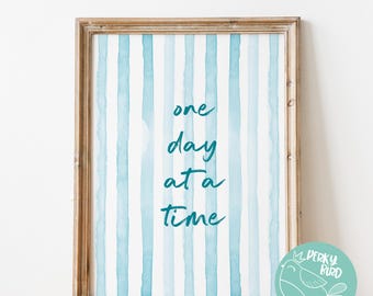 One Day At A Time - Encouraging Watercolor Recovery and Sobriety Slogan, Mental Health Quote Wall Art Printable (INSTANT DOWNLOAD)