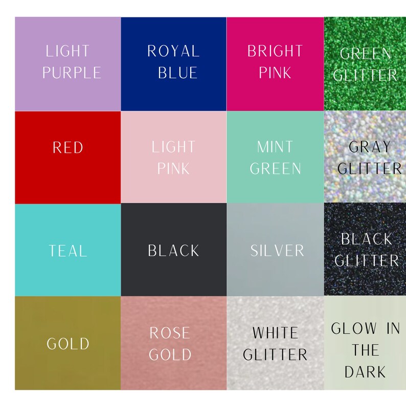 May include: A color chart featuring squares of various colors, including light purple, royal blue, bright pink, and green glitter. Other colors include red, light pink, mint green, and gray glitter. Additional colors are teal, black, silver, and black glitter, with gold, rose gold, white glitter, and glow in the dark.