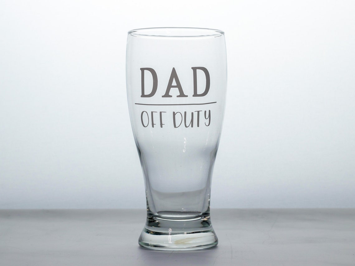 Dad Off Duty Beer Glass Dad Beer Glass Father's Day Etsy