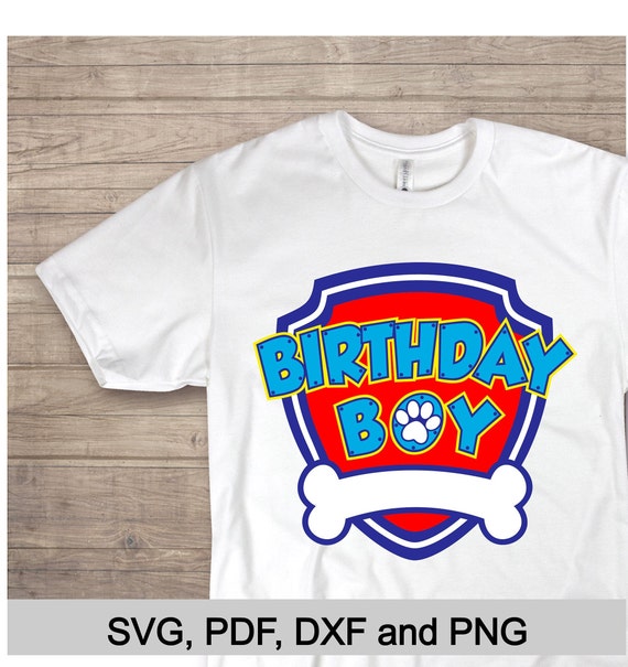 Download Birthday Boy Paw Patrol svg Print Birthday Boy Patrol iron ...