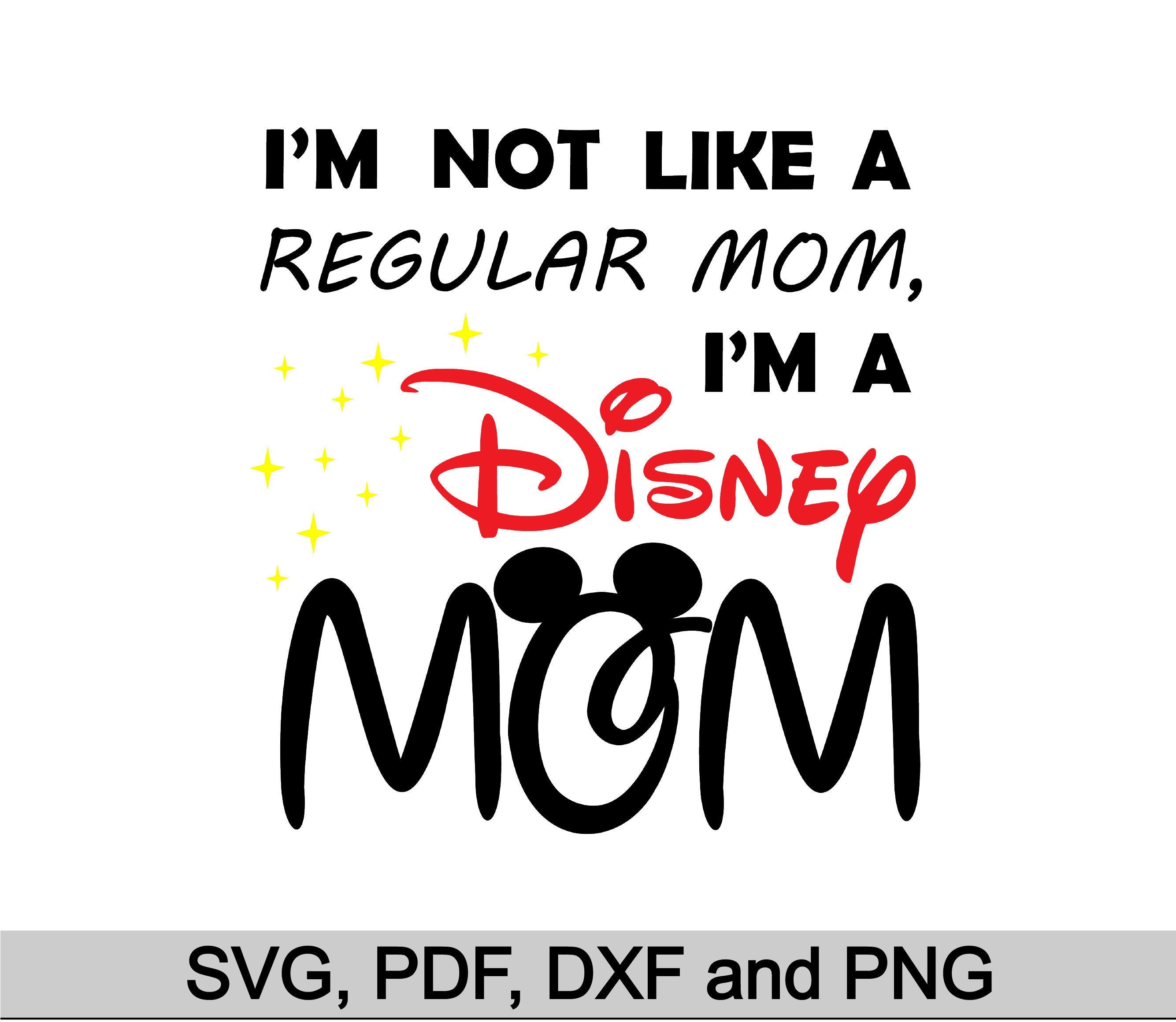 Download Disney Mom svg I'm not like a regular mom I'm | Etsy