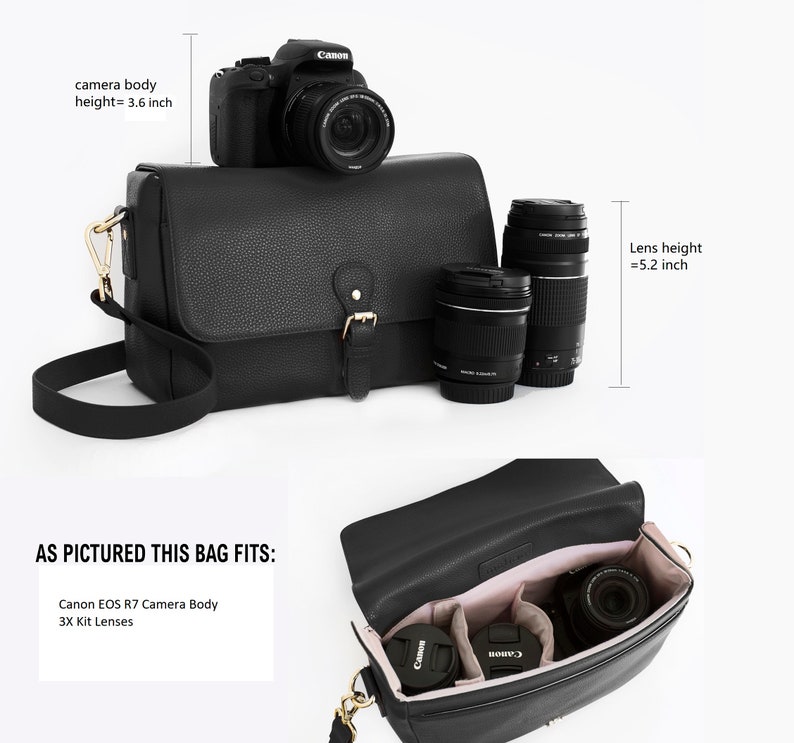 May include: Black leather camera bag with gold-colored hardware. A Canon camera body (3.6 inches high) and lenses (5.2 inches high) are displayed with the bag. The bag fits a Canon EOS R7 camera body and 3 kit lenses.