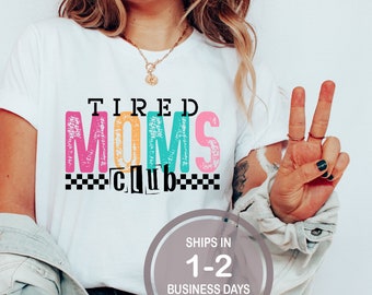 Tired Moms Club Retro Punk Shirt, Mother's Day Shirt, Funny Gift For Wife, Funny Mom Shirt, Tired Mama Shirt, Cute Mama Shirt, Mama Tee