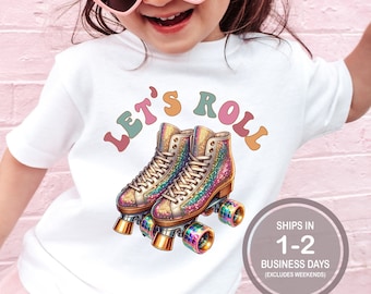 Let's Roll Shirt, Rollerskate Shirt, Roller Girl Shirt, Roller Skating Shirt, Roller Skate Party Shirt, Retro Disco Roller Skate Girls Shirt