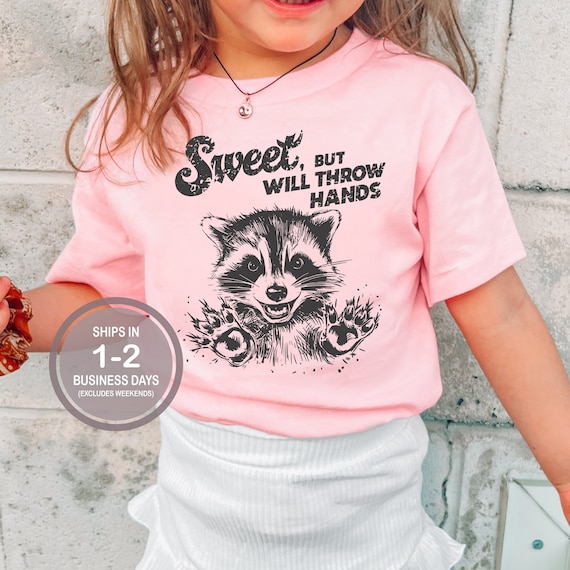 Sweet But Will Throw Hands Shirt, Cute Funny Little Girls Boys Shirt, Funny Kids Raccoon Shirt, Funny Baby Shirt, Sassy Girls Shirt, Pink