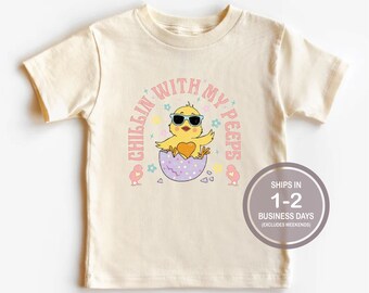 Chillin With My Peeps Shirt, Kids Easter Shirt, Baby Chick Shirt, Easter Youth Shirt, Cute Easter Shirt, Easter School Shirt