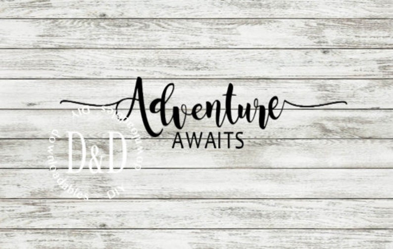 Download Adventure awaits inspirational quote svg commercial use ...