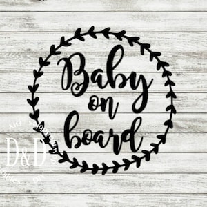 baby on board decal, stencil, download, png, pdf, jpeg SVG, car decal svg, baby shower svg, baby wreath, farmhouse style design download,