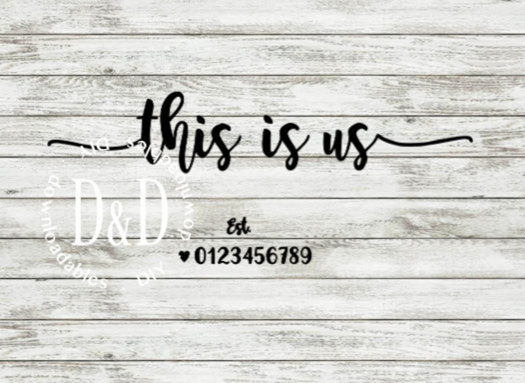 This is Us Svg, Cut File, Printable Pdf, Family Sign Svg, This is Us