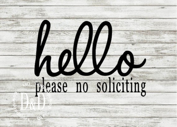 Hello Please No Soliciting Svg Design Template Download File Etsy